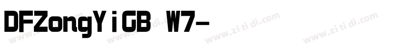 DFZongYiGB W7字体转换